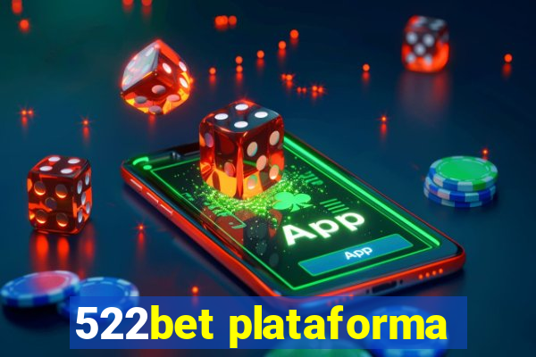 522bet plataforma